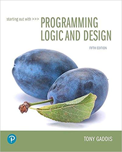 Starting Out with Programming Logic and Design, 5th Edition by Tony Gaddis 