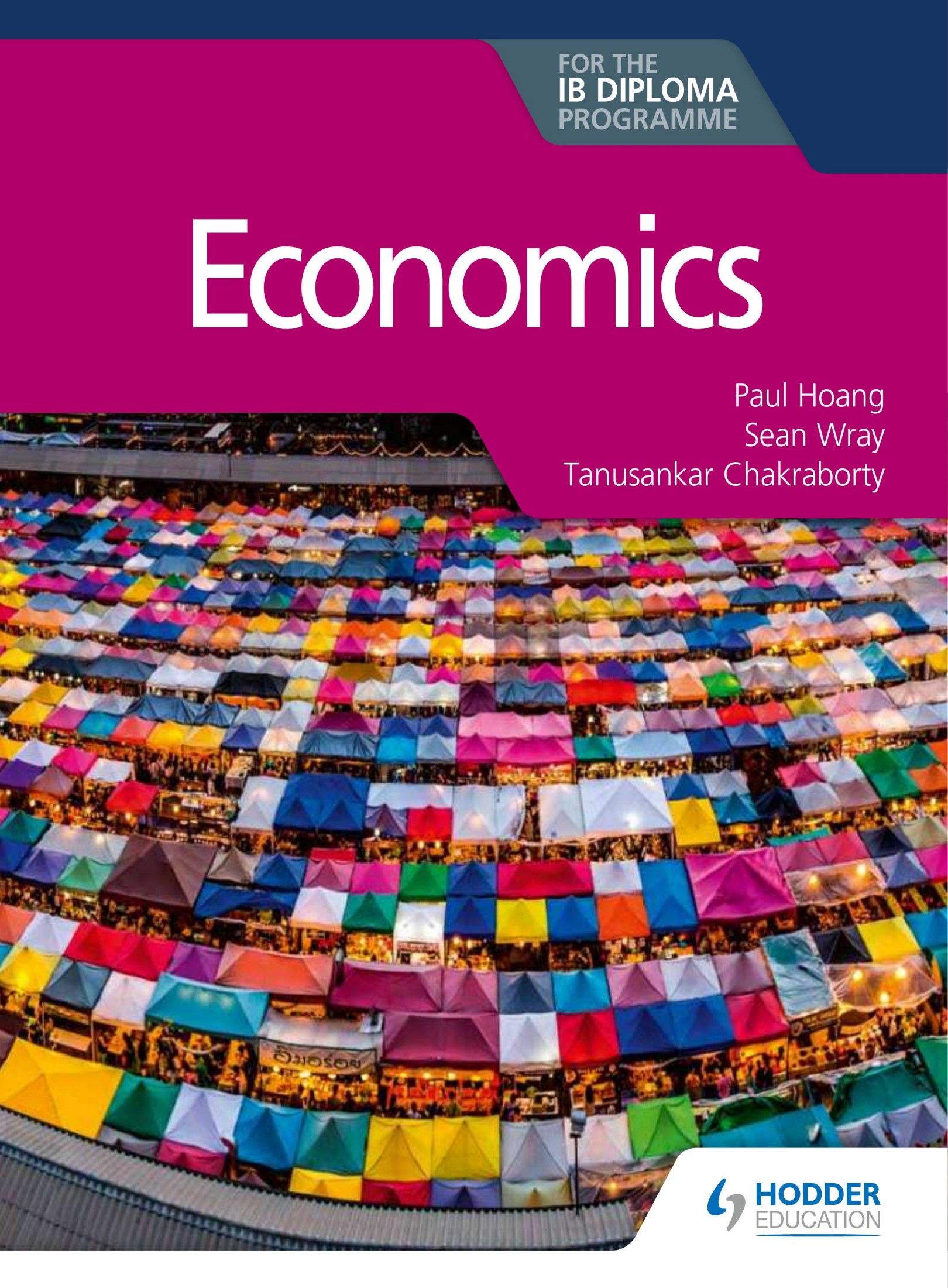 Economics for the IB Diploma by  Paul Hoang  , Sean Wray 