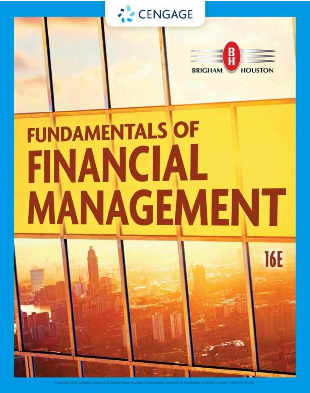 Fundamentals Of Financial Management 16th Edition By Eugene F Brigham Joel F Houston