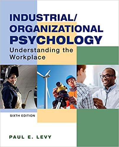 [PDF]Industrial/Organizational Psychology: Understanding the Workplace 6th Edition by Paul Levy