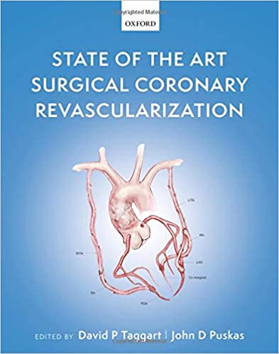 State of the Art Surgical Coronary Revascularization by David P Taggart , John D Puskas 