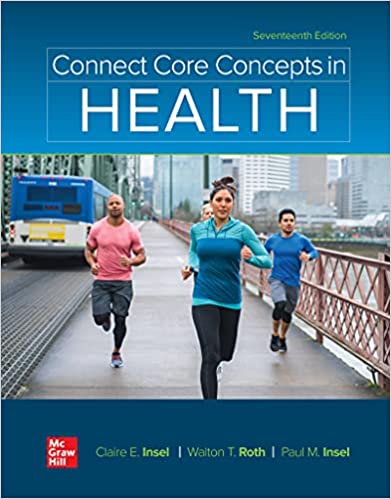 Connect Core Concepts in Health, BIG, Loose Leaf Edition 17th Edition by Paul Insel , Walton Roth 
