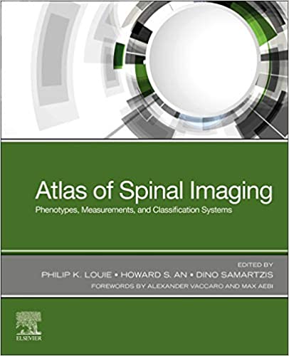 Atlas of Spinal Imaging by Philip K. Louie MD , Howard S. An MD , Dino Samartzis 
