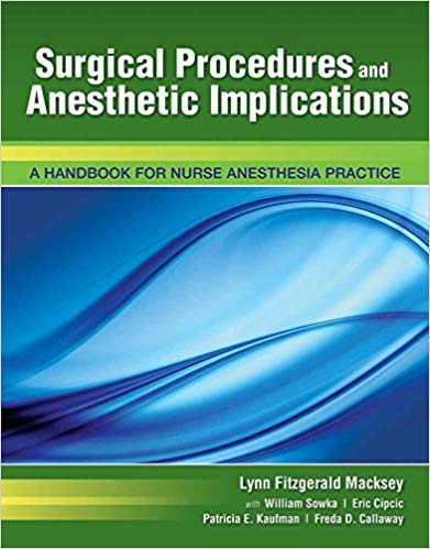 Surgical Procedures and Anesthetic Implications by Lynn Fitzgerald Macksey