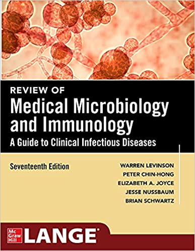Review of Medical Microbiology and Immunology, 17th Edition by Warren Levinson , Peter Chin-Hong , Elizabeth A. Joyce , Jesse Nussbaum , Brian Schwartz 