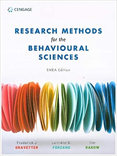 Research Methods For The Behavioural Sciences EMEA Edn by Tim Rakow , Frederick Gravetter