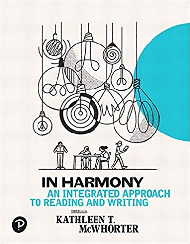 In Harmony: An Integrated Approach to Reading and Writing THIRD EDITION by Kathleen T. McWhorter 