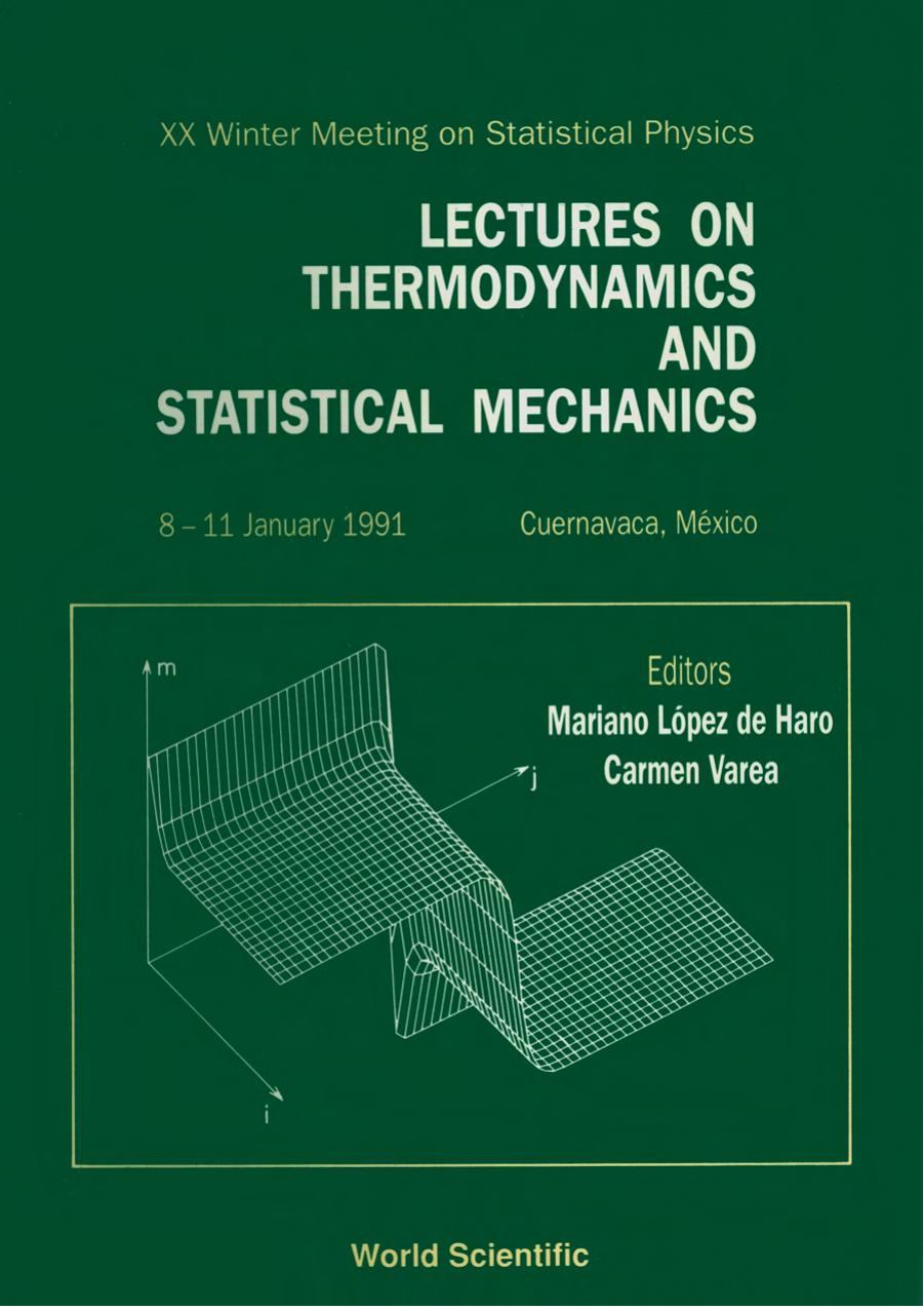 Lectures On Thermodynamics And Statistical Mechanics - Proceedir Meeting On Statistical Physics  by De Haro M Lopez,Varea C