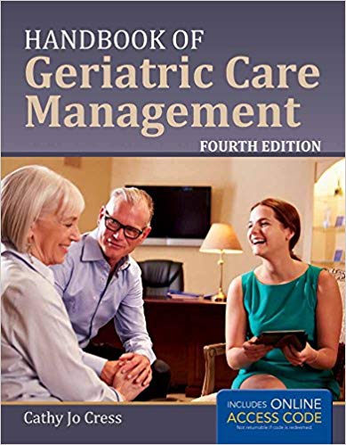 Handbook of Geriatric Care Management 4th Edition by Cathy Jo Cress 