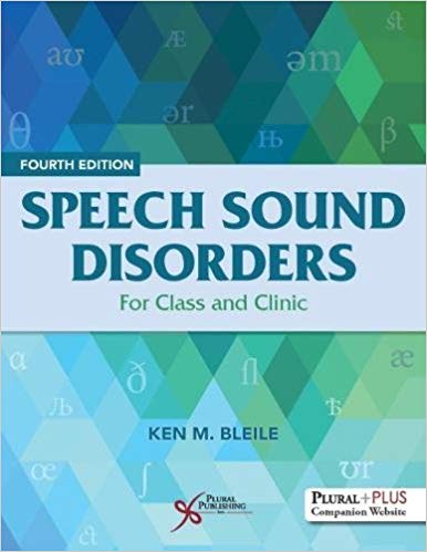 Speech Sound Disorders: For Class and Clinic 4th ed