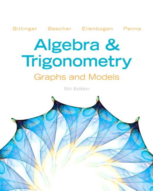 Algebra And Trigonometry Graphs And Models, 5th Edition By Marvin L ...