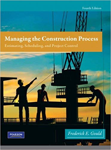 Managing the Construction Process 4th Edition by Frederick Gould 