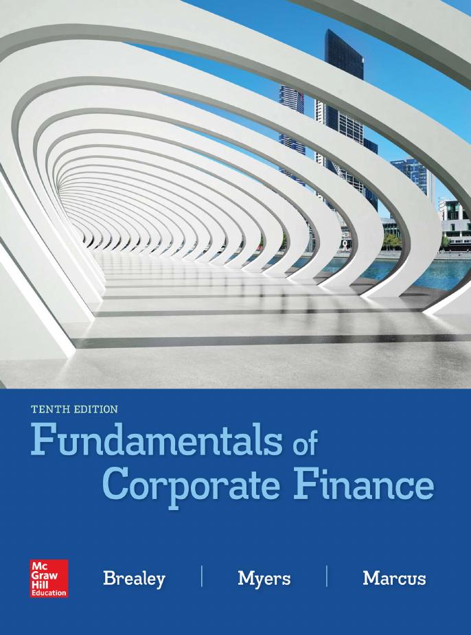 Fundamentals of Corporate Finance, Tenth Edition by  Richard A. Brealey,Stewart C. Myers  and  Alan J. Marcus