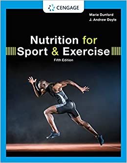 Nutrition for Sport and Exercise (MindTap Course List) 5th Edition by Marie Dunford, J. Andrew Doyle 