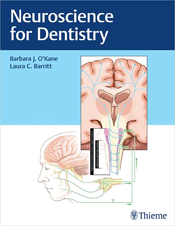 Neuroscience for Dentistry by Barbara J. O'Kane , Laura C. Barritt 