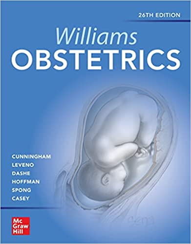 Williams Obstetrics 26th Edition By F. Gary Cunningham, Kenneth Leveno ...