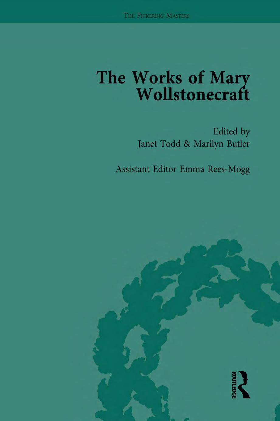 Works of Mary Wollstonecraft; On Poetry Contributions to the Anw 1788–1797, The - by  Janet Todd,  Marilyn Butler, Emma Rees-Mogg