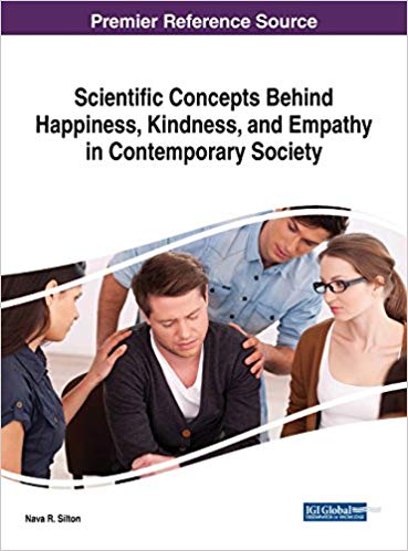 Scientific Concepts Behind Happiness, Kindness, and Empathy in Contemporary Society by Nava R. Silton 