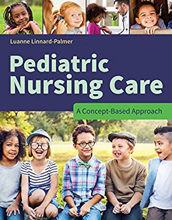 Pediatric Nursing Care: A Concept-Based Approach  by Luanne Linnard-Palmer 