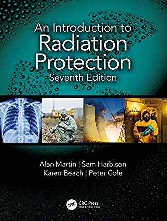 An Introduction to Radiation Protection 7th Edition by Alan Martin , Sam Harbison , Karen Beach , Peter Cole 