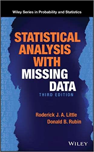 Statistical Analysis with Missing Data 3rd Edition by Roderick J. A. Little, Donald B. Rubin