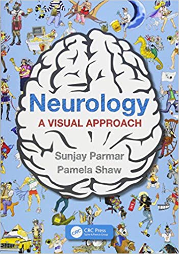 Neurology: A VISUAL APPROACH by Sunjay Parmar , Pamela Prof. Dame Shaw (Foreword)