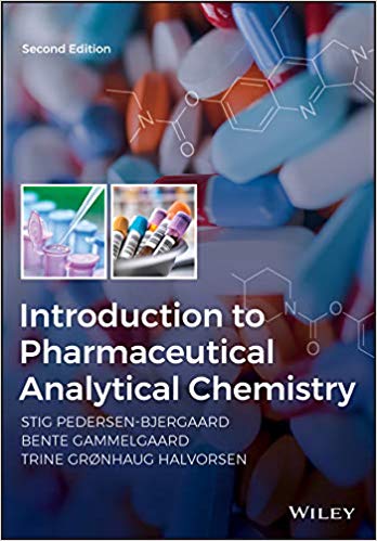 Introduction to Pharmaceutical Analytical Chemistry 2nd Edition by Stig Pedersen-Bjergaard , Bente Gammelgaard , Trine G. Halvorsen 