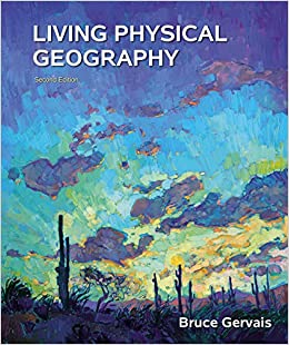 Living Physical Geography by Bruce Gervais 