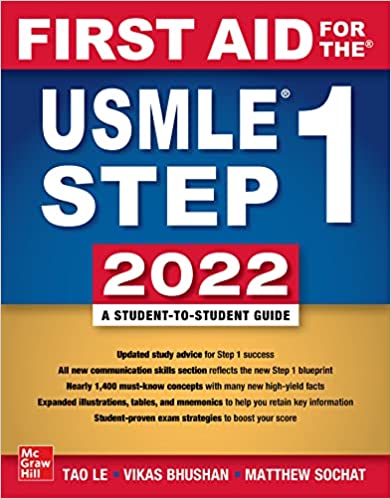 First Aid for the USMLE Step 1 2022 by  Tao Le , Vikas Bhushan, Matthew Sochat 