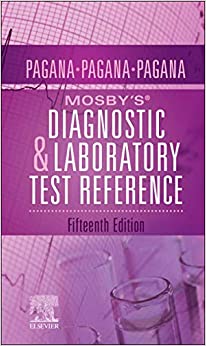 Mosby’s® Diagnostic and Laboratory Test Reference  15th Edition by Kathleen Deska Pagana