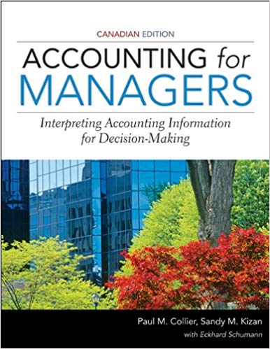 Accounting for Managers, Canadian Edition by Paul M.; Kizan, Sandy M.; Schumann, Eckhard Collier 
