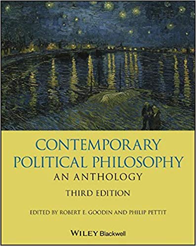 Contemporary Political Philosophy an Anthology 3rd Edition by Robert E. Goodin , Philip Pettit 