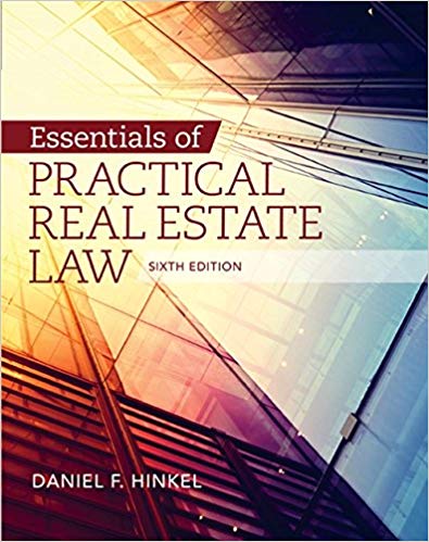 Essentials of Practical Real Estate Law, 6th Edition by Daniel F. Hinkel 