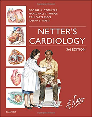 Netters Cardiology (Netter Clinical Science) 3rd Edition by George Stouffer MD
