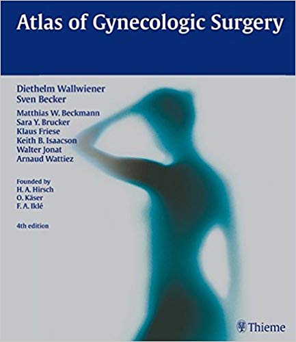 Atlas of Gynecologic Surgery by Diethelm Wallwiener , Sven Becker 