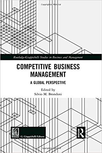 Competitive Business Management: A Global Perspective by Silvio M. Brondoni 