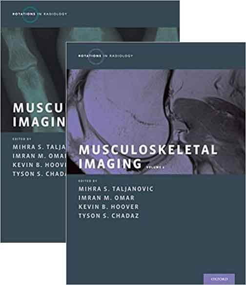 Musculoskeletal Imaging 2 Volume Set (Rotations in Radiology) by Mihra S. Taljanovic , Imran M. Omar , Kevin B. Hoover , Tyson S. Chadaz 