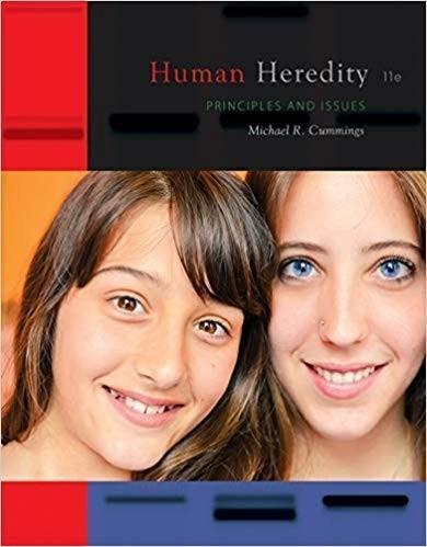 Human Heredity: Principles and Issues 11th Edition by Michael Cummings