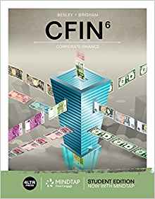 Test Bank for CFIN 6 by Scott Besley , Eugene Brigham 