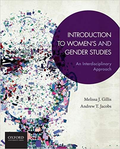 Introduction to Women's and Gender Studies by Melissa J. Gillis , Andrew T. Jacobs 