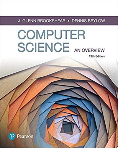 Test Bank for Computer Science An Overview 13th by  Glenn Brookshear , Dennis Brylow