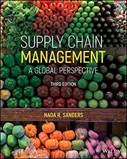 Supply Chain Management A Global Perspective 3rd Edition  by Nada R. Sanders