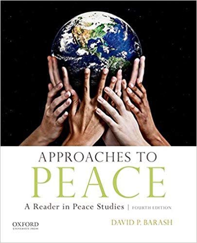Approaches to Peace, 4th Edition  by David P. Barash 