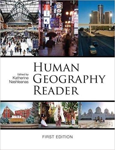Human Geography Reader (First Edition) by Katherine Nashleanas