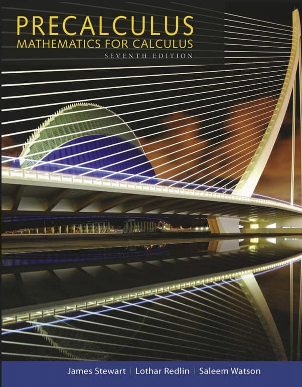 Precalculus: Mathematics for Calculus 7th Edition by James Stewart, Saleem Watson