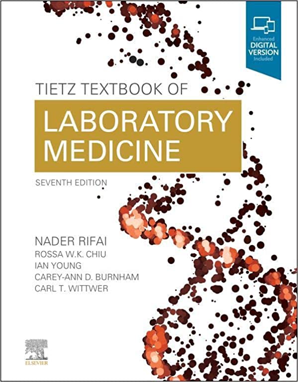 Tietz Textbook of Laboratory Medicine, Seventh Edition by Nader Rifai 