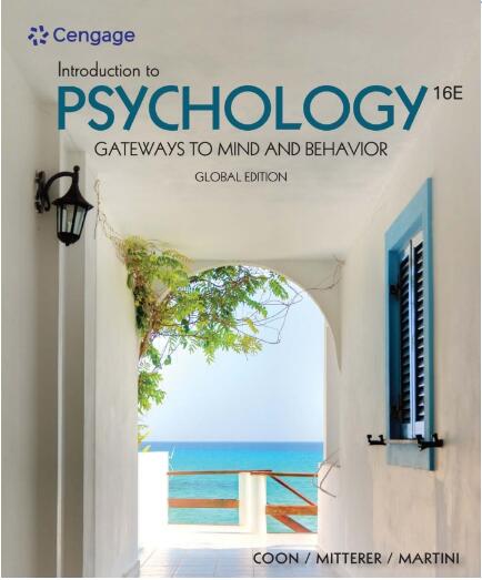 Introduction to Psychology Gateways to Mind and Behavior, 16th Global Edition