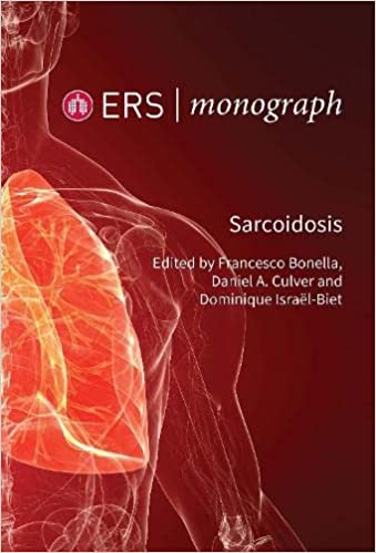 ERS Monograph 96 Sarcoidosis by Francesco Bonella , Daniel A. Culver , Dominique Israel-Biet 
