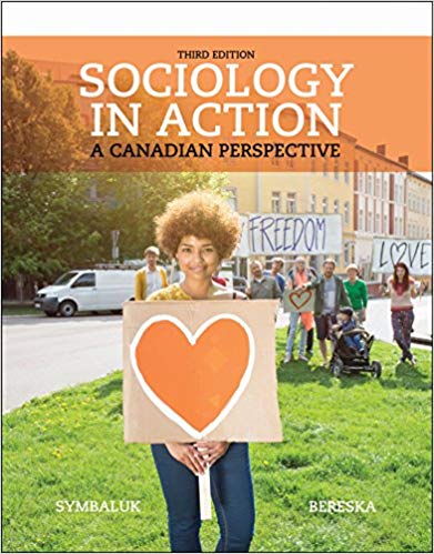 Sociology in Action: A Canadian Perspective, 3rd Edition  by Diane Symbaluk , Tami Bereska 
