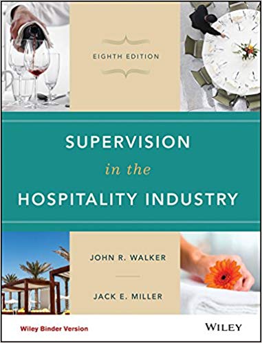 Supervision in the Hospitality 8th Edition  by John R. Walker , Jack E. Miller 